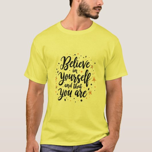 T-shirt Croyez en vous-même Motivational Quote Design (Devant)