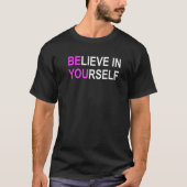 T-shirt Croyez En Vous-Même Soyez Vous Motivationnel Posit (Devant)