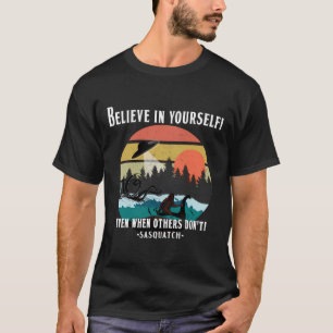 T-shirt Croyez En Vous Sasquatch Kraken Alien Nessie
