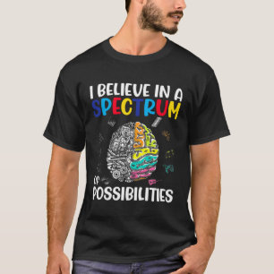 T-shirt Croyez-moi Spectrum Possibilités Sensibilisation s