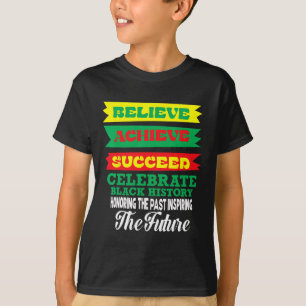 T-shirt Croyez réussir à célébrer l'histoire noire Mo