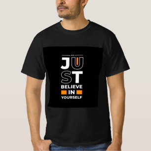 T-shirt Croyez simplement en vous-même