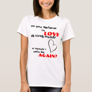 T-shirt croyez-vous à l'amour à la première vue ?