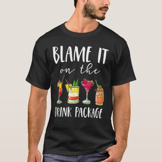 T-shirt Cruise Blame It Sur Le Forfait Boisson (Devant)