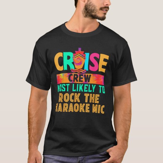 T-shirt Cruise Crew Most Likely to Rock The Karaoke Mic Hi (Devant)