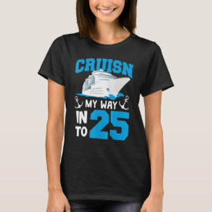 T-shirt Cruisin My Way Into 25 Ans Anniversaire 25e Annive