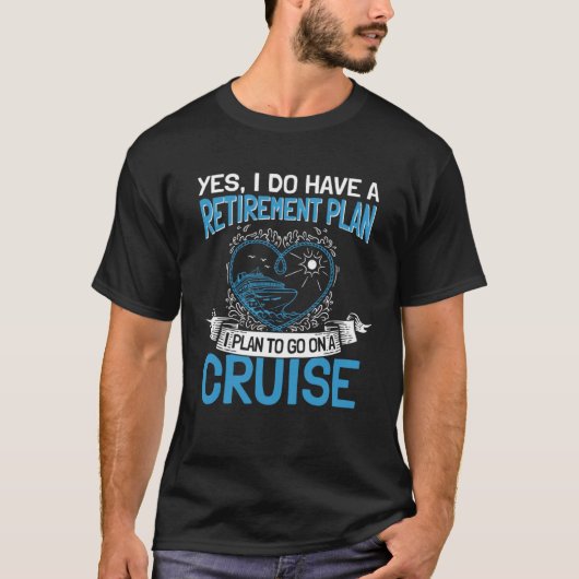 T-shirt Cruising Vacation Retiree Cruise Ship Retirement P (Devant)