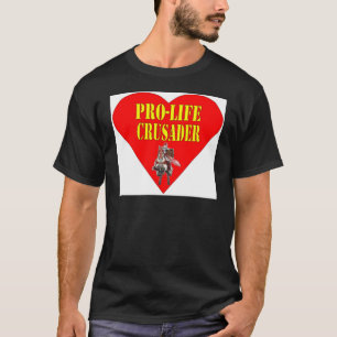 T-SHIRT CRUSADER ANTI-AVORTEMENT