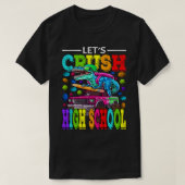 T-shirt Crush High School Monster Truck Dinosaur Bac (Design devant)
