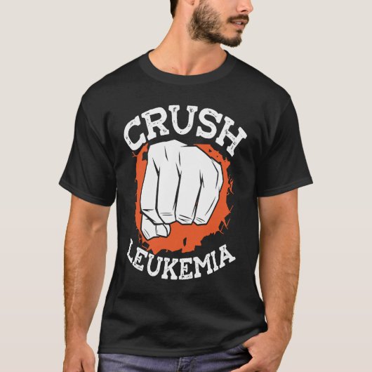 T-shirt Crush Leukemia Chemotherapy Leukemia Awareness (Devant)