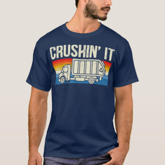 T-shirt Crushin It Garbage Truck Trash Collector Recycling