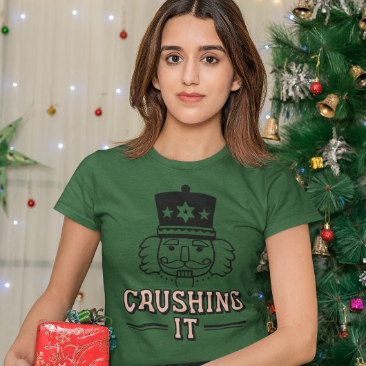 T-shirt Crushing It Nutcracker Christmas Tee