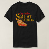 T-shirt Cry Baby Squat Cobbler (Design devant)