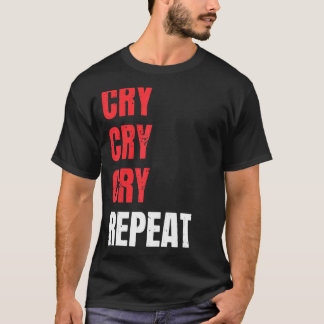 T-shirt Cry Cry Cry Répéter Anniversaire de enfant Party M