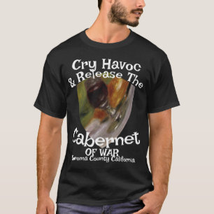 T-shirt Cry Havoc Release Cabernet Sauvignon Guerre