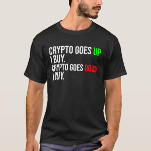 T-shirt Crypto devient drôle Bitcoin Cryptocurcy