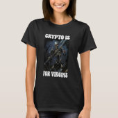 T-shirt Crypto Est Pour Virgins Cringe Skeleton (Devant)