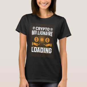 T-shirt Crypto Millionaire Chargement Crypto