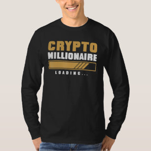 T-shirt CRYPTO MILLIONAIRE CHARGEMENT Devise Trading Hodl 