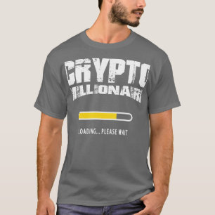 T-shirt Crypto millionnaire blockchain trading