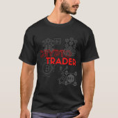 T-shirt Crypto Trader pour Investisseur NFT CryptoCurrency (Devant)