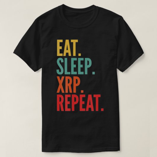 T-shirt Crypto Xrp, Répéter Xrp Sleep (Design devant)