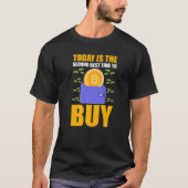 T-shirt CryptoCurrency Aujourd'Hui Est Le Deuxième Meilleu (Devant)