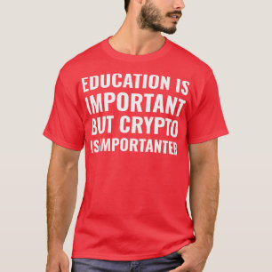 T-shirt Cryptomonnaie Crypto Bitcoin Ether Funny Blockcha