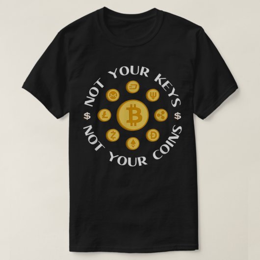 T-shirt Cryptomonnaie Pas vos clés, pas vos pièces (Design devant)