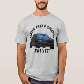 T-shirt CSCMC plus rapide qu'un Bullitt de vitesse ! T-shi (Devant)