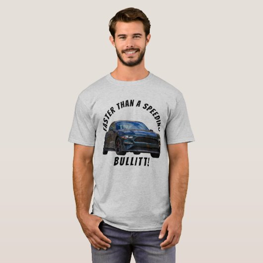 T-shirt CSCMC plus rapide qu'un Bullitt de vitesse ! T-shi (Devant entier)
