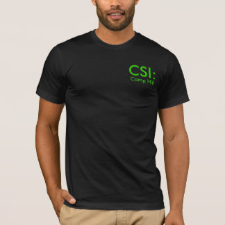 T-shirt CSI : , Camp Hill