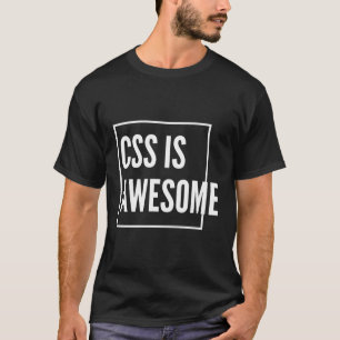T-shirt Css Est Un Développeur Web Intéressant