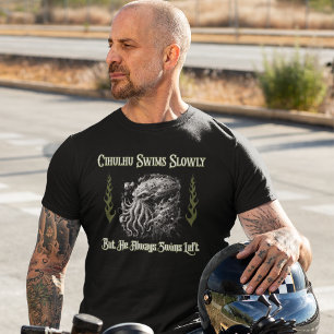 T-shirt Cthulhu Swims Laissait Drôle Politiquement Incorre