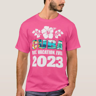 T-shirt Cuba Meilleur Vacances Ever 2023 Vacances en famil