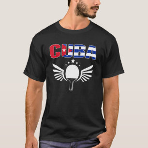 T-shirt Cuba Ping Pong Cubain Table Tennis Team Supporter