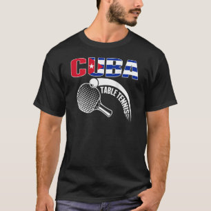 T-shirt Cuba Table Tennis Cubain Ping Pong Supporter Sport