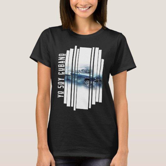 T-SHIRT CUBA YO SOY CUBANO  SUMMER RETRO CAR CUBAN STYLE (Devant)