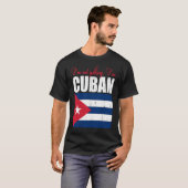 T-shirt Cuban Flag Of I'm Not Yelling I'm Cuban Cuba (Devant entier)