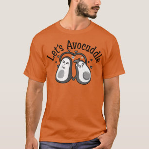 T-shirt Cuddlez l'avocat, Avocat mignon, Végétarien drôle,