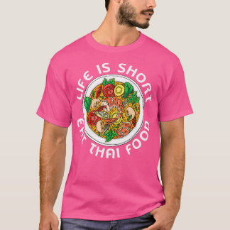 T-shirt Cuisine Asiatique Thaïlande Cuisine Gourmand La vi