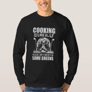 T-shirt Cuisine Comme Golf Vous Coupez Chip Placez-Le Sur