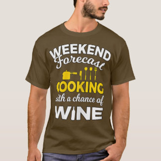T-shirt Cuisine des femmes avec une chance de vin drôle Bo