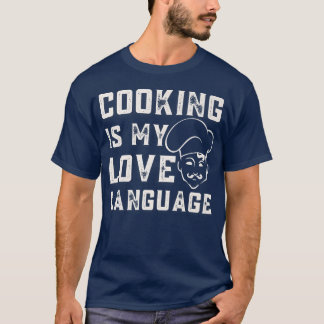 T-shirt cuisine drôle, cuisine est ma langue d'amour cool