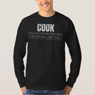 T-shirt Cuisine Élégante Avec : Cuire - Parce Que Superher