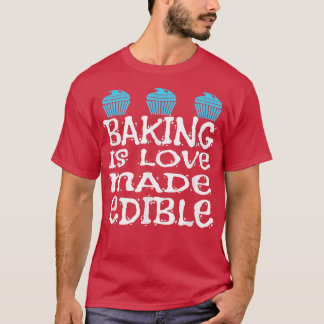 T-shirt Cuisine Est Amoureuse Fabriquée À La Boulangerie P