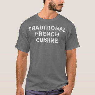 T-shirt Cuisine française traditionnelle
