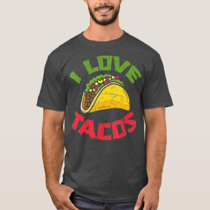 T-shirt Cuisine Mexicaine I Love Tacos Foodie Mexique Taco