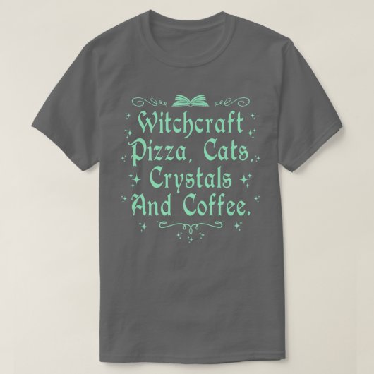T-shirt Cuisine Pizza Chats Crystals & Café Wiccan Avec (Design devant)