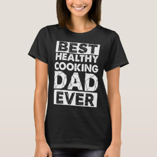 T-shirt Cuisine saine papa meilleure Cuisine saine papa ja